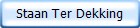 Staan Ter Dekking